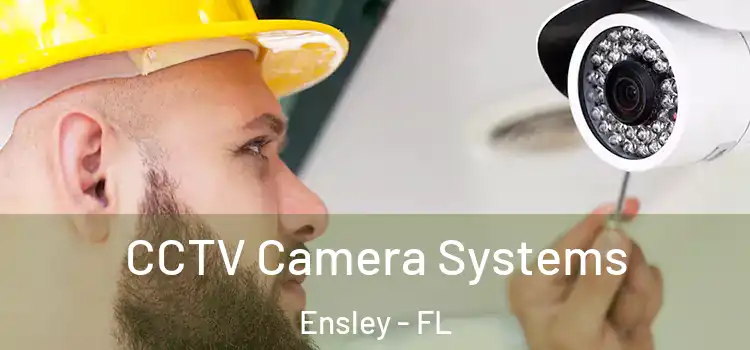  CCTV Camera Systems Ensley - FL