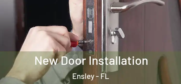  New Door Installation Ensley - FL